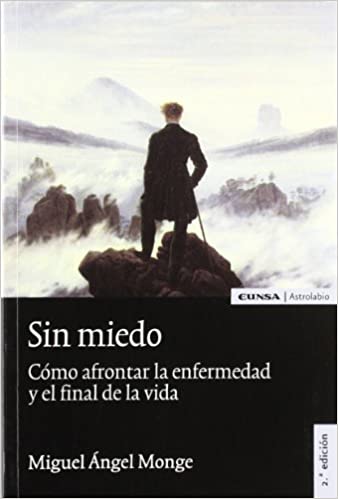 Sin Miedo: Como afrontar y el final de la vidala Enfermedad